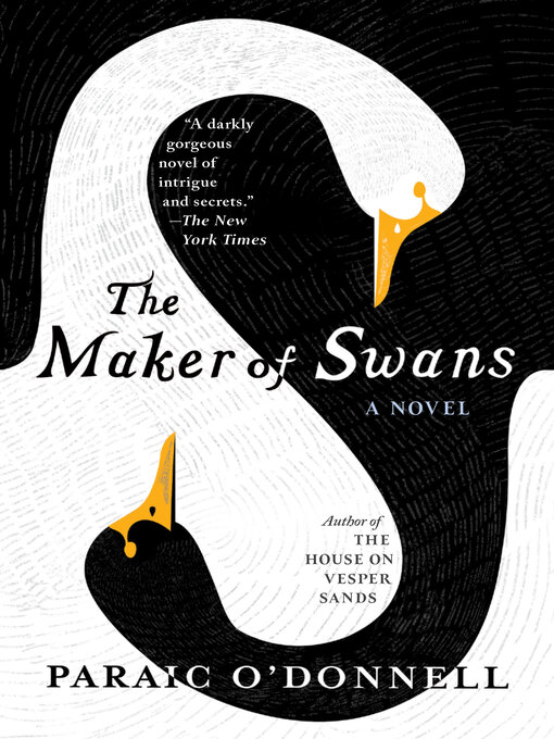 Title details for The Maker of Swans by Paraic O'Donnell - Available